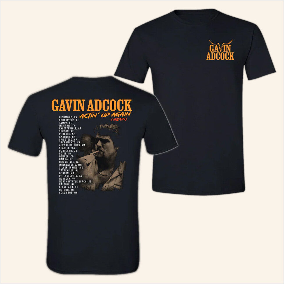 2025 Actin Up Again Tour T-Shirt Gavin Adcock Merch Gifts For Fans Birthday Gift Ideas