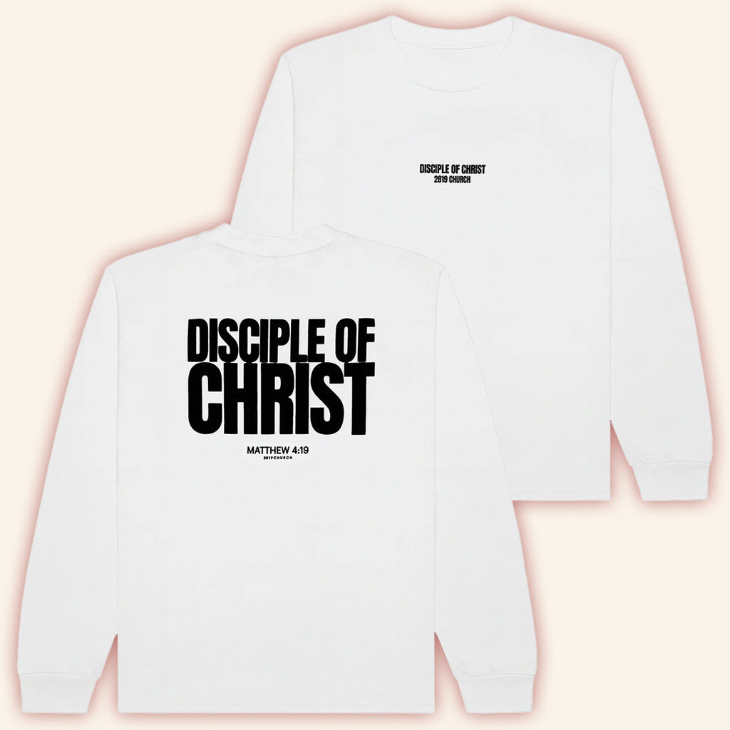 2819 Church Merch Disciple Of Christ White Long Sleeve T-Shirt Best Gifts For Him
