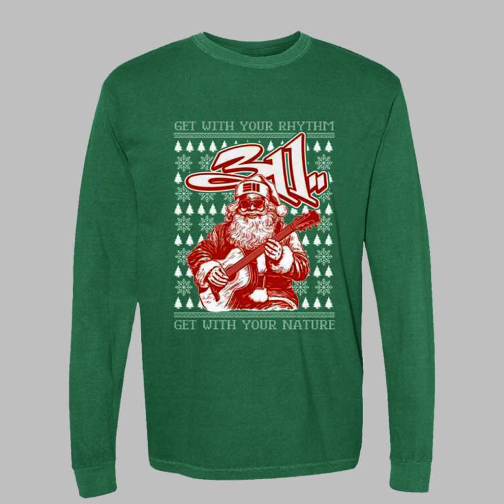 311 Rocking Santa Get With Your Rhythm Get With Your Nature Long Sleeve Shirt 311 Merch Gifts For Friends