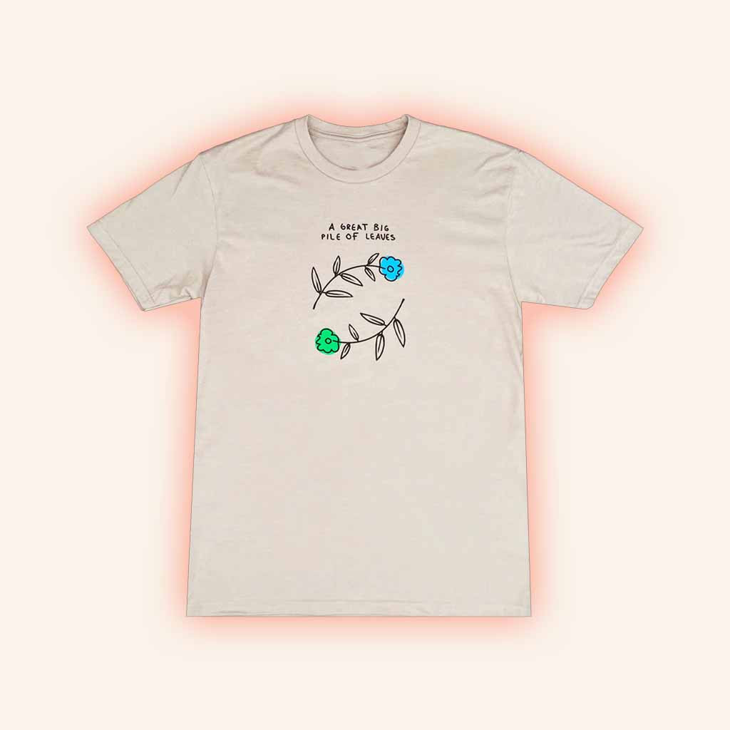 A Great Big Pile of Leaves Merch Blue And Green Flower Desert T-Shirt Gifts For Her