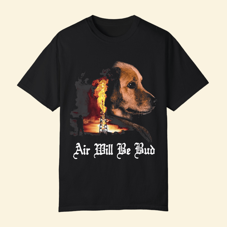 Air Will Be Bud Shirt Father'S Day Birthday Gifts For Husband Father's Day Gifts For Him
