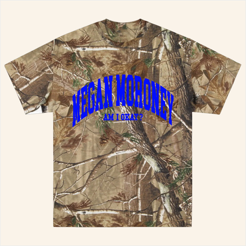 Am I Okay Real Tree Camo T-Shirt Megan Moroney Merch Birthday Gifts For Fans BFF Gifts
