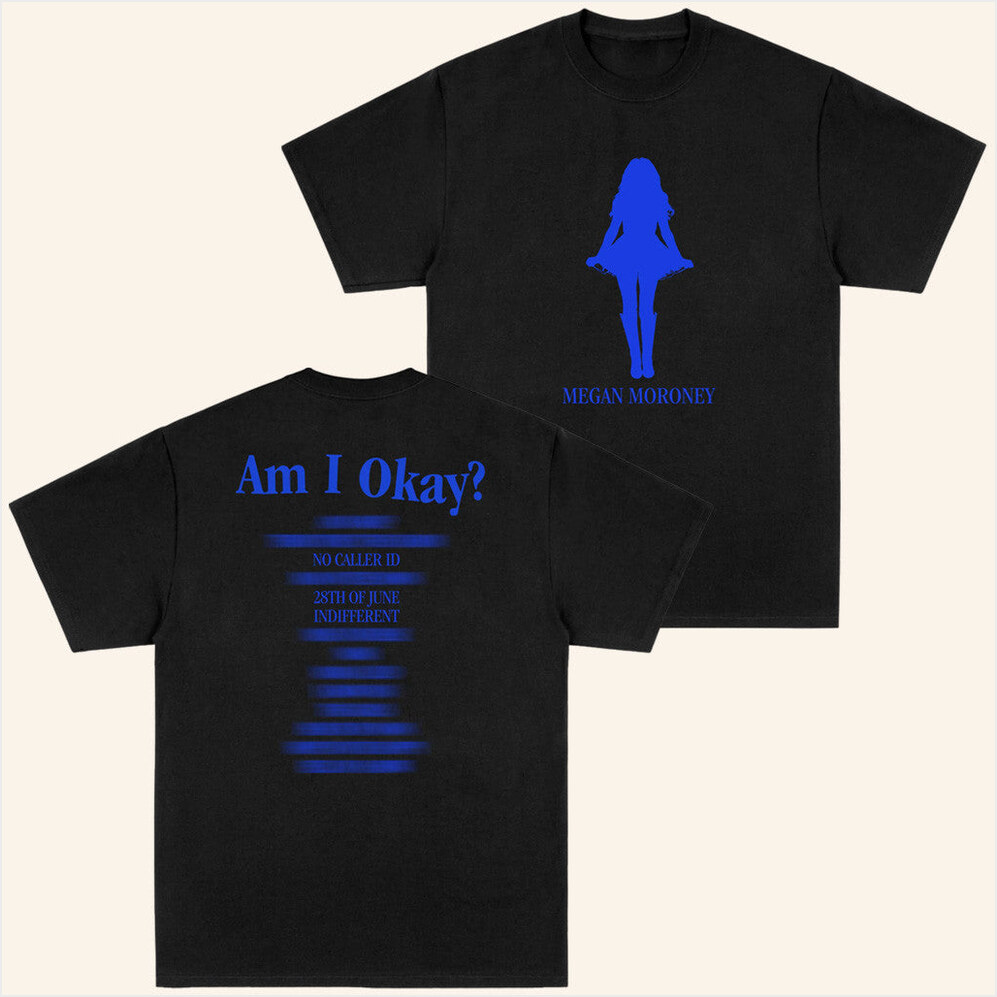 Am I Okay Tracklist T-Shirt Megan Moroney Merch Birthday Gifts For Wife BFF Gifts