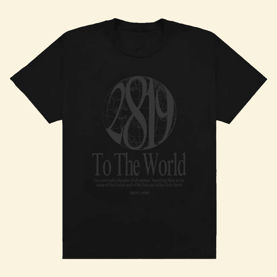 Aoh 2819 To The World T-Shirt 2819 Church Merch Dad Birthday Gifts For Father's Day 2025