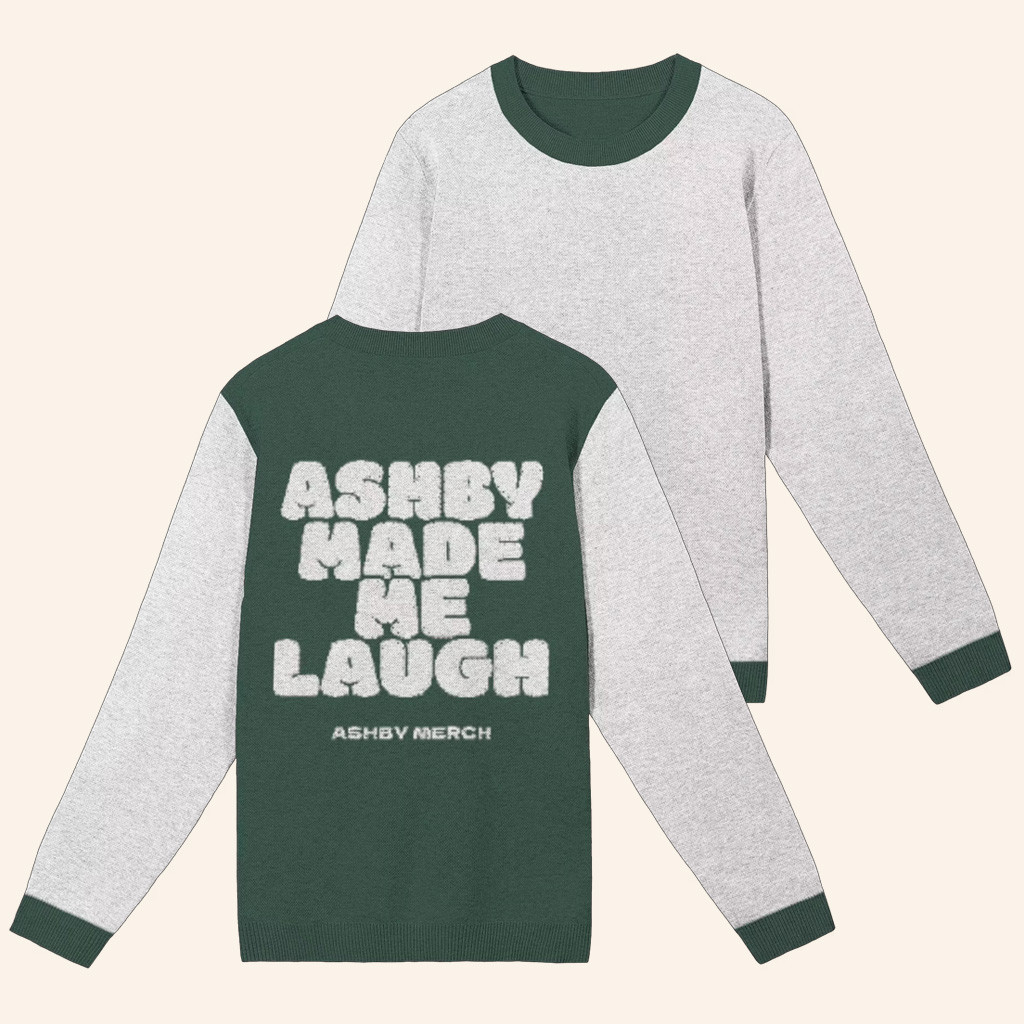 Ashby Merch Ashby Made Me Laugh Sweatshirt Lorax Serious Merch Christmas Gifts For Her