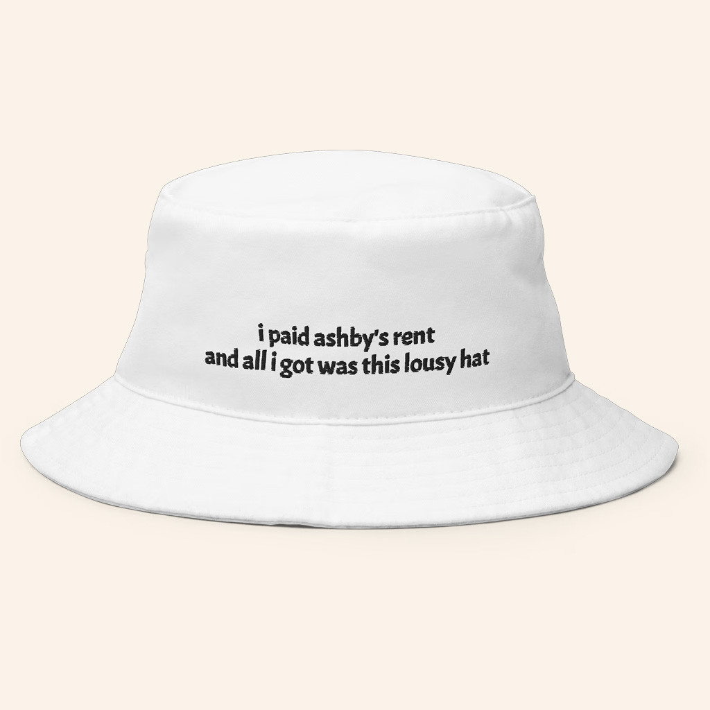 Ashby Merch I Paid Ashby's Rent Bucket Hat Lorax Silly Merch Gifts For Besties