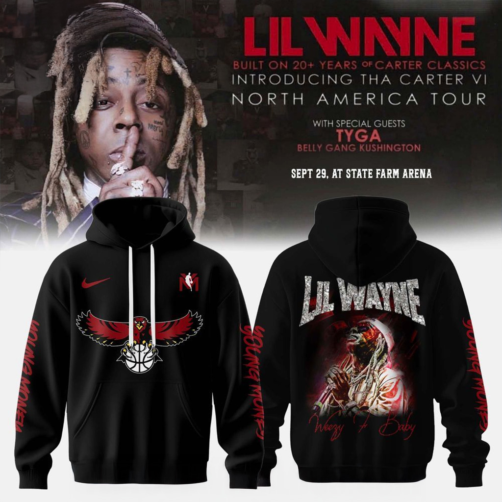 Atlanta Hawks X Lil Wayne X Tha Carter Vi Courtside Hoodie Atlanta Hawks Merch Fan Gifts