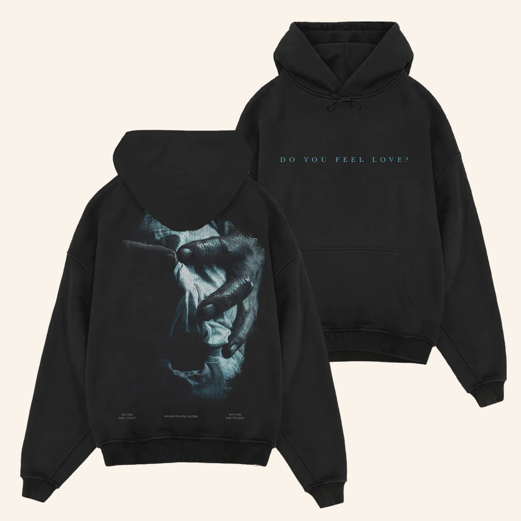 Bad Omens Merch Do You Feel Love Hoodie Gifts For Band Fans
