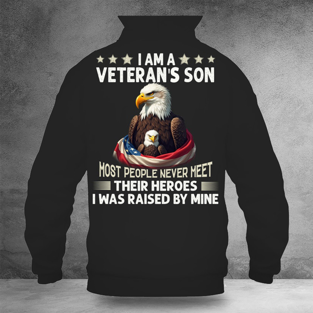 Bald Eagle I Am A Veteran's Son Hoodie Best Gifts For Son