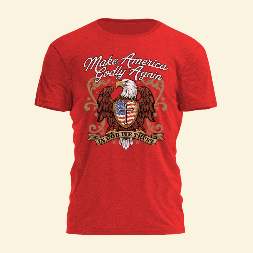 Bald Eagle Make America Godly Again Shirt Patriotic Christian T-Shirt Birthday Gifts For Dad
