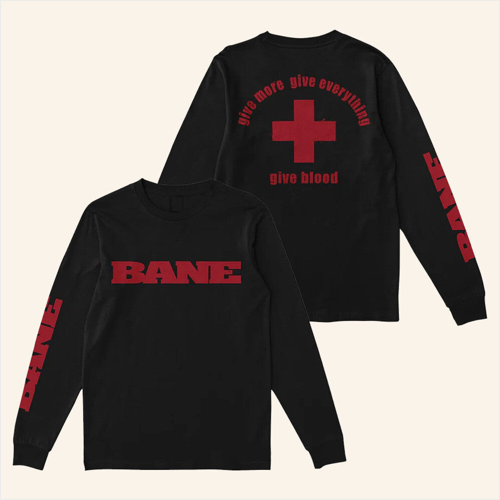 Bane Give Blood Black Long Sleeve T-Shirt Equal Vision Merch Birthday Gifts For Dudes