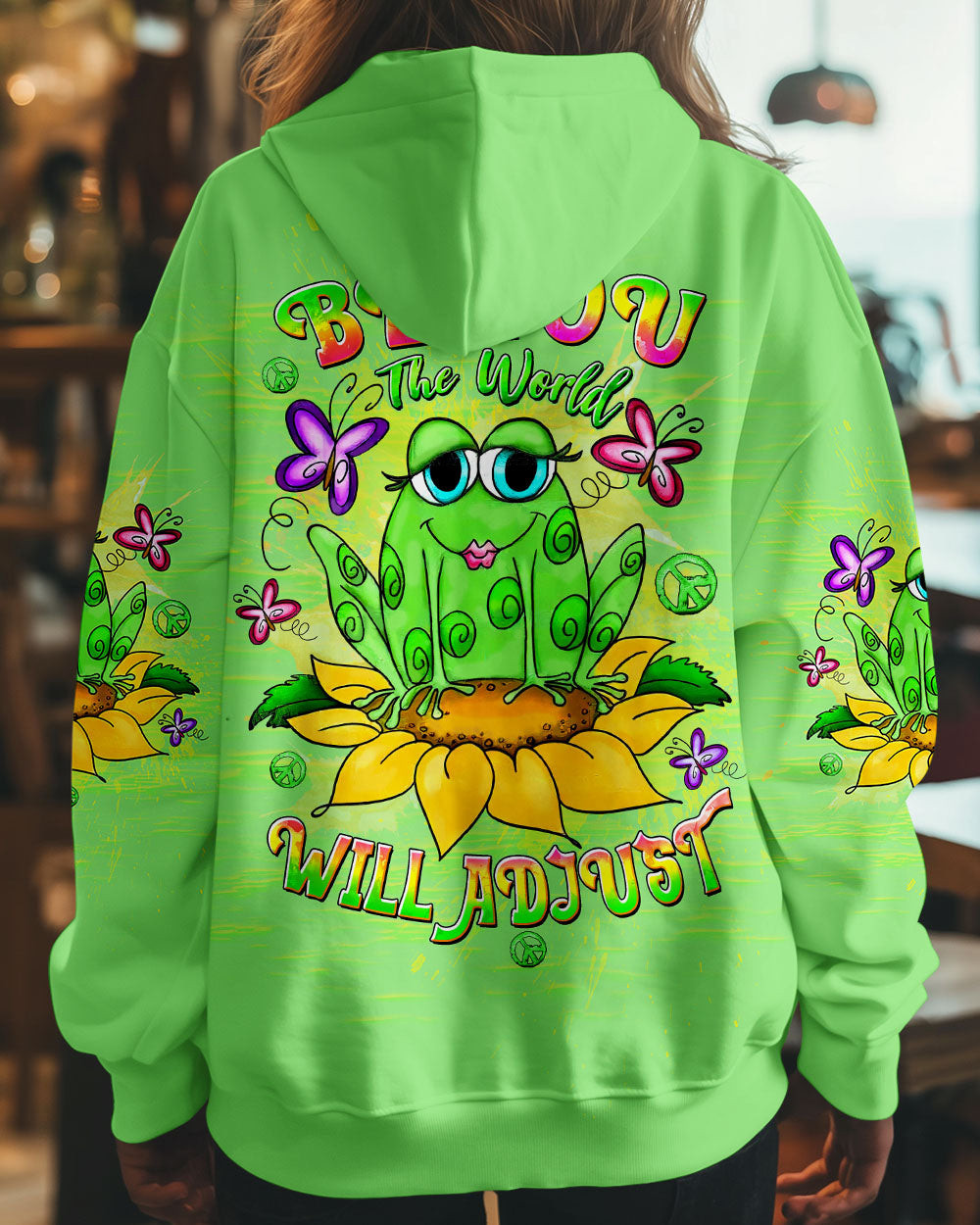 Be You The World Will Adjust Funny Unique Frog Hoodie Best Gifts For Girls