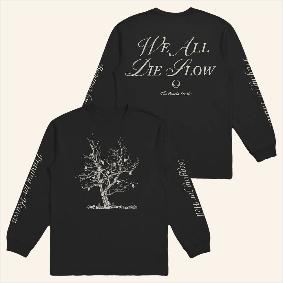 Begging For Hell Long Sleeve T-Shirt The Acacia Strain Merch Good Birthday Gifts For Besties