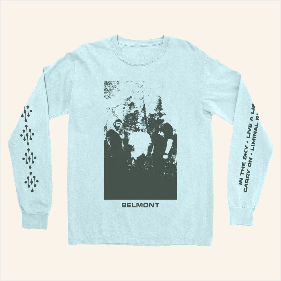 Belmont Last To Love Light Blue Long Sleeve T-Shirt Pure Noise Merch Presents For Him