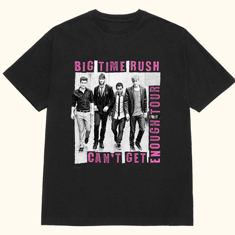 Big Time Rush Merch Tour Big Time Rush Can't Get Enough T-Shirt Gift Ideas For Husband