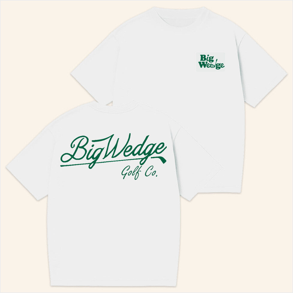 Big Wedge White T-Shirt Big Wedge Golf Merch Dad GÃ¬ts Birthday Gifts For Besties