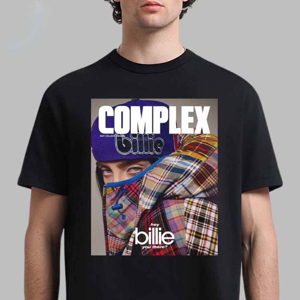 Billie Eilish Complex Cover Hey Billie You There T-Shirt Fan Merch Birthday Gifts For Music Lovers