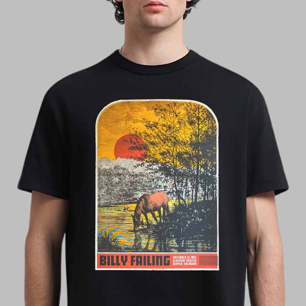 Billy Failing Poster For Show In Denver Colorado At Bluebird Theater On November 21 2024 T-Shirt Gifts For Dad