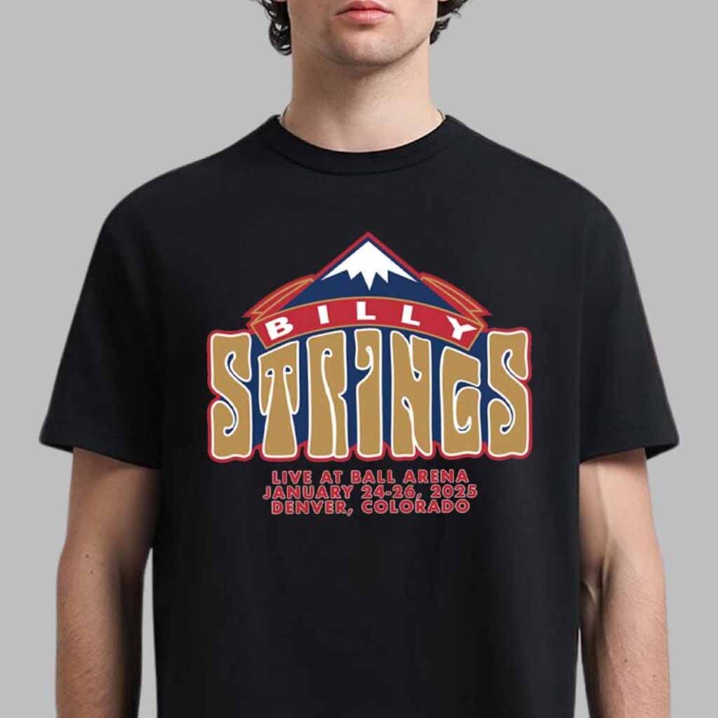 Billy Strings Merch Tee For Show Live At Ball Arena In Denver Colorado On January 24 26 2025 Denver Nuggets Logo Style T-Shirt Music Lover Gifts For Him