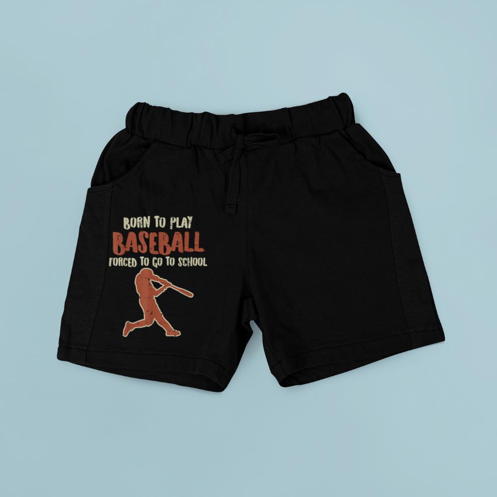 Born To Play Baseball Forced School Funny Player Boys Kids Short