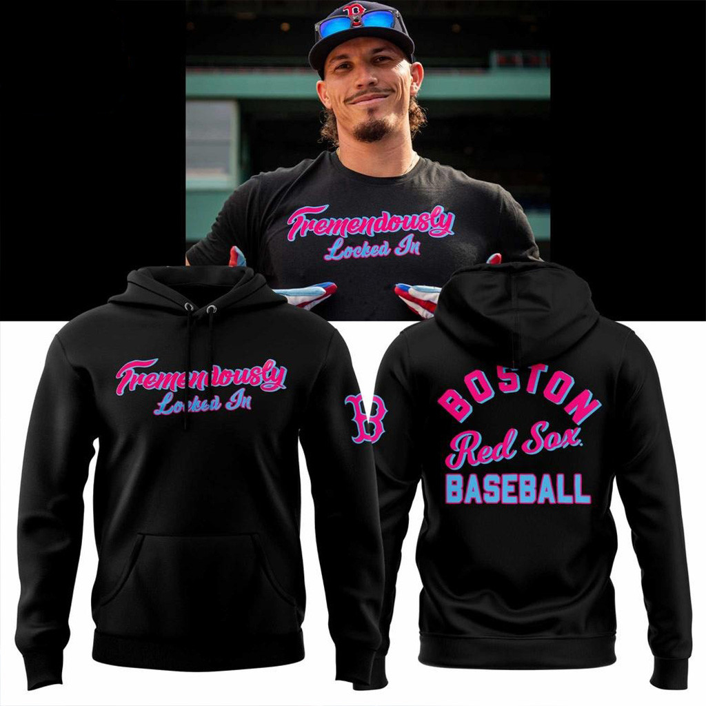 Boston Red Sox Tremendously Locked In 2025 T-Hoodie Gift Ideas For Baseball Fans