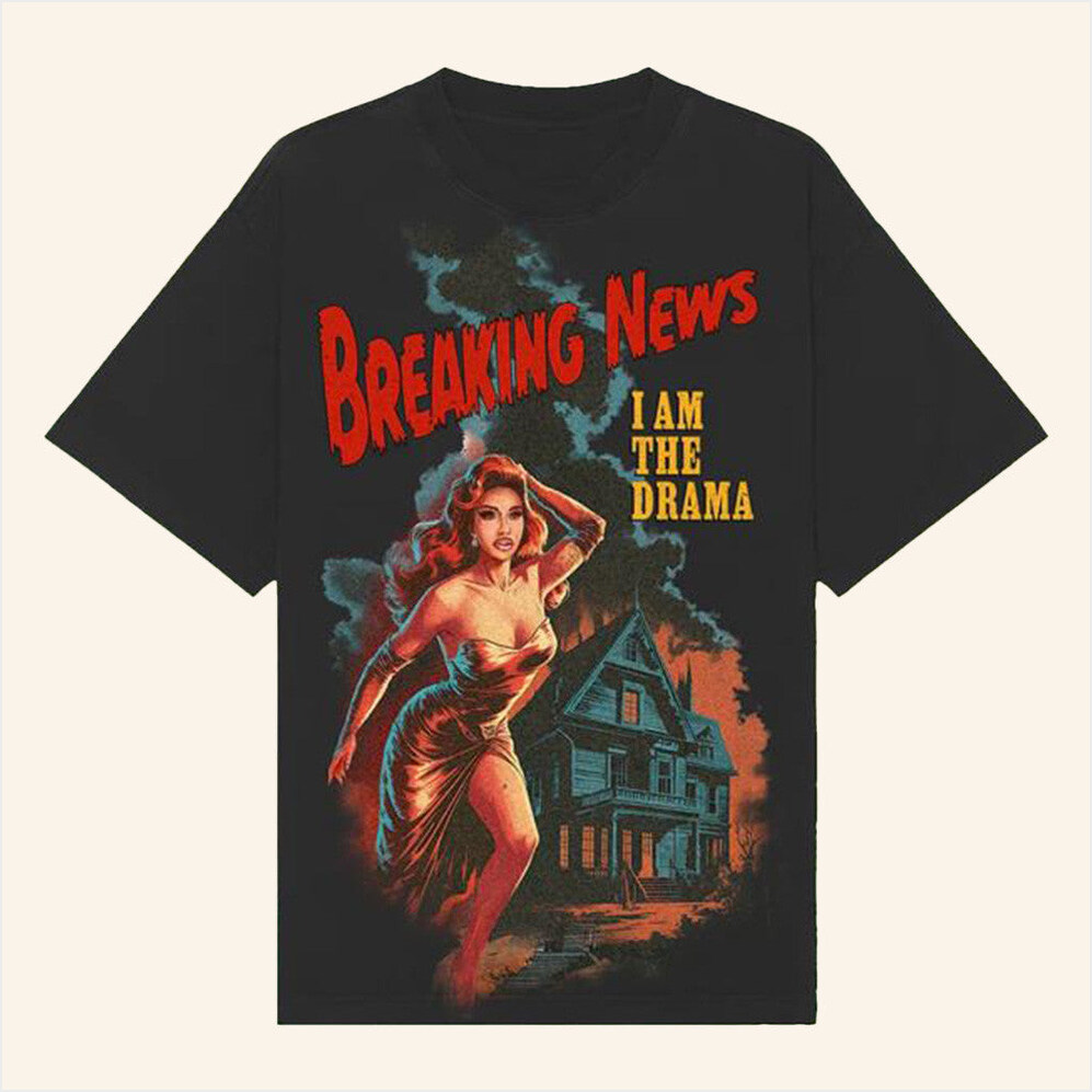 Breaking News I Am The Drama Shirt Cardi B Merch Birthday Gifts For Dad Gifts For Friends