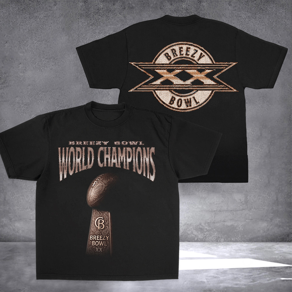 Breezy Bowl Xx World Champions Shirt Gift Ideas For Music Lovers