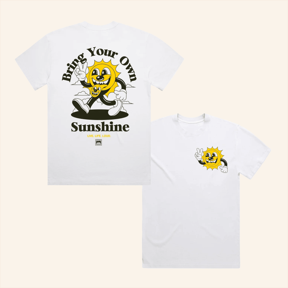 Bring Your Own Sunshine T-Shirt Greg Mike Merch Good Birthday Gifts For Besties