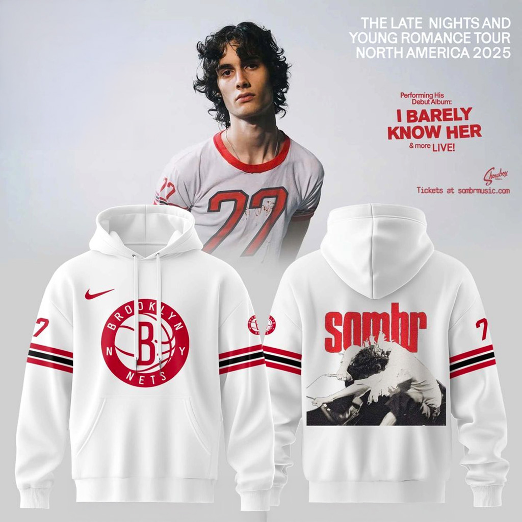 Brooklyn Nets X Sombr The Late Nights Young Romance Tour Hoodie Nets Merch Fans Gifts
