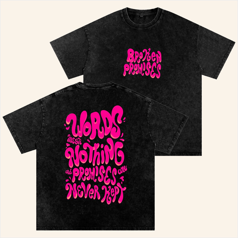 Bubblegum Snow Washed T-Shirt Broken Promises Merch Birthday Gifts For Her Gifts For Best Friend
