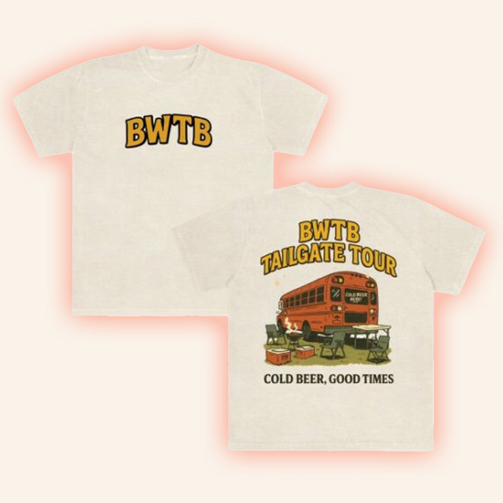 BWTB Merch Tailgate Tour T-Shirt Birthday Present For Husband