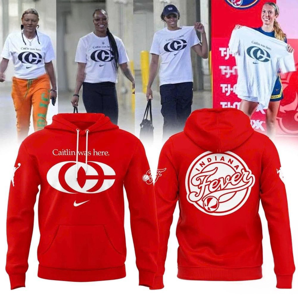 Caitlin Clark Caitlin Was Here Indiana Fever Red Hoodie Gifts For Basketball Fan