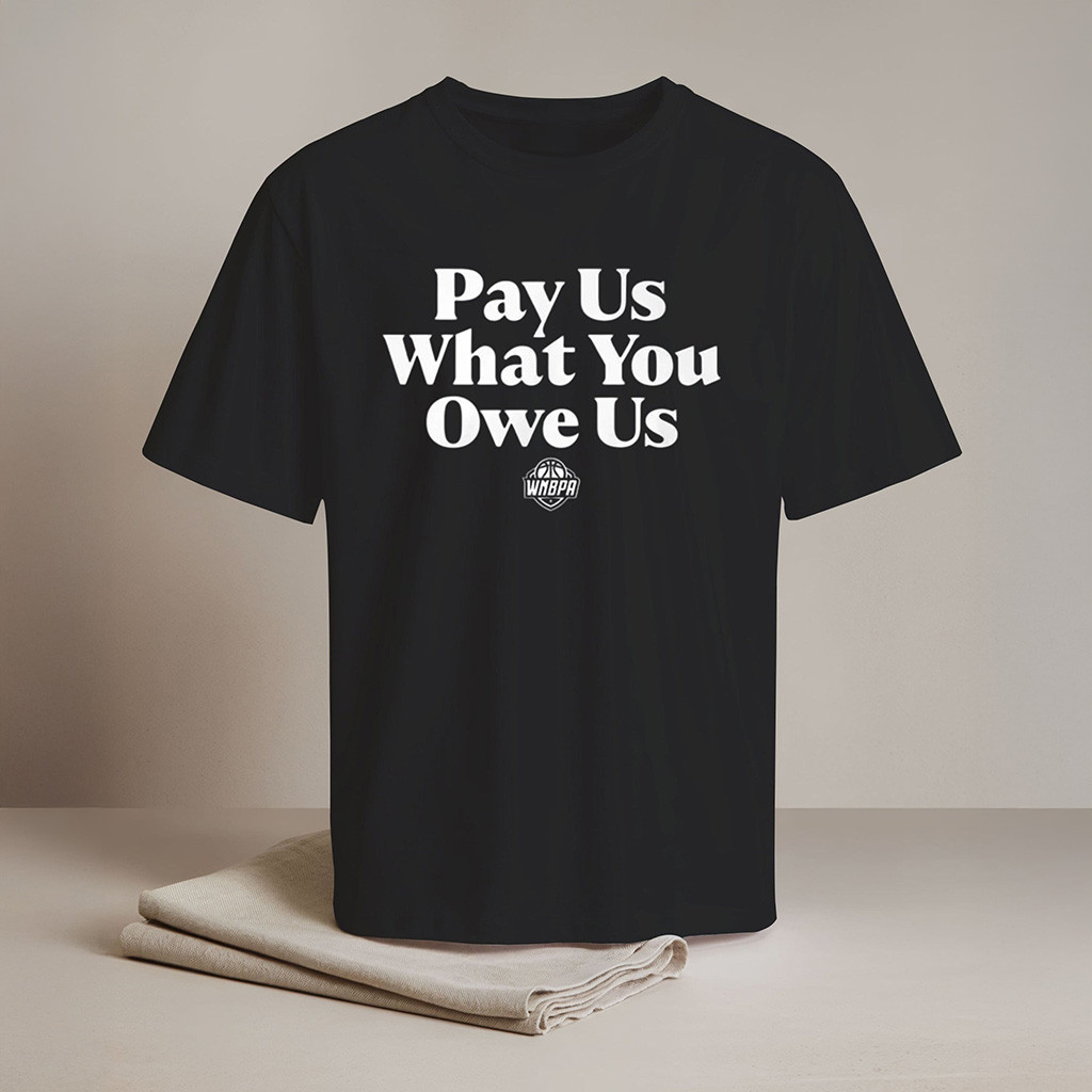 Caitlin Clark Pay Us What You Owe Us Shirt Fan Merch Gifts For Dad