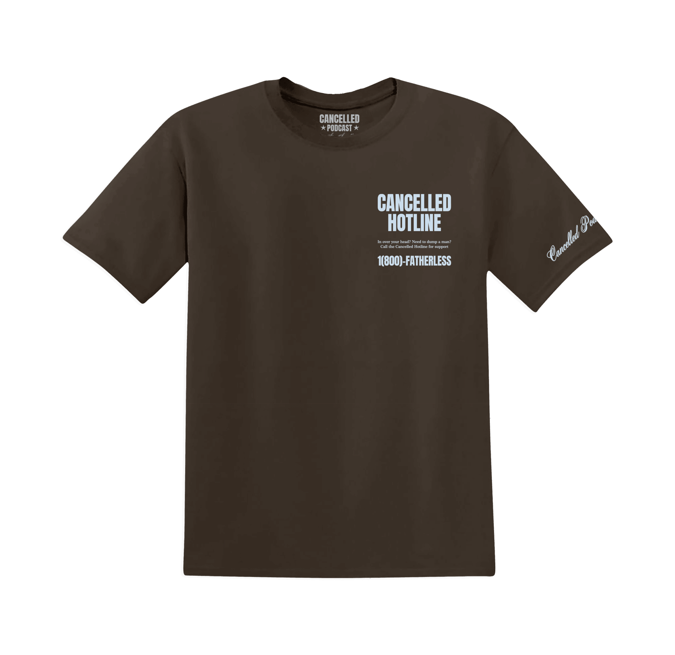 Cancelled Podcast Merch T-Shirt Cancelled Hotline 1800 Fatherless Shirt Gifts For Music Fan