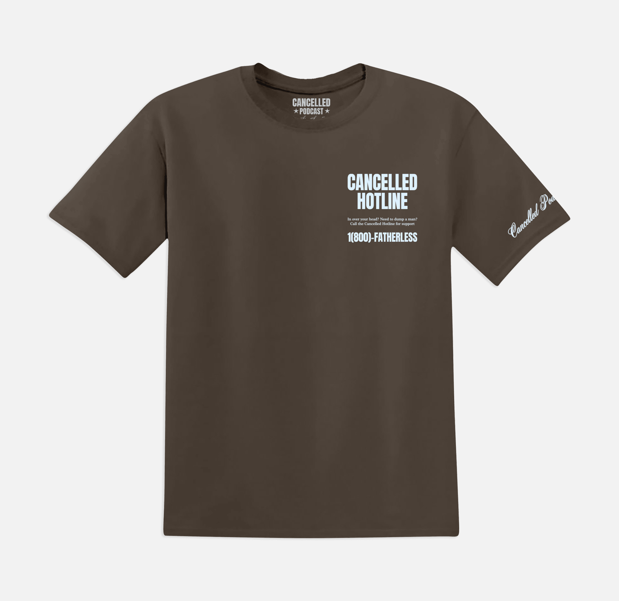 Cancelled Podcast Merch T-Shirt Cancelled Hotline 1800 Fatherless Shirt Gifts For Music Fan