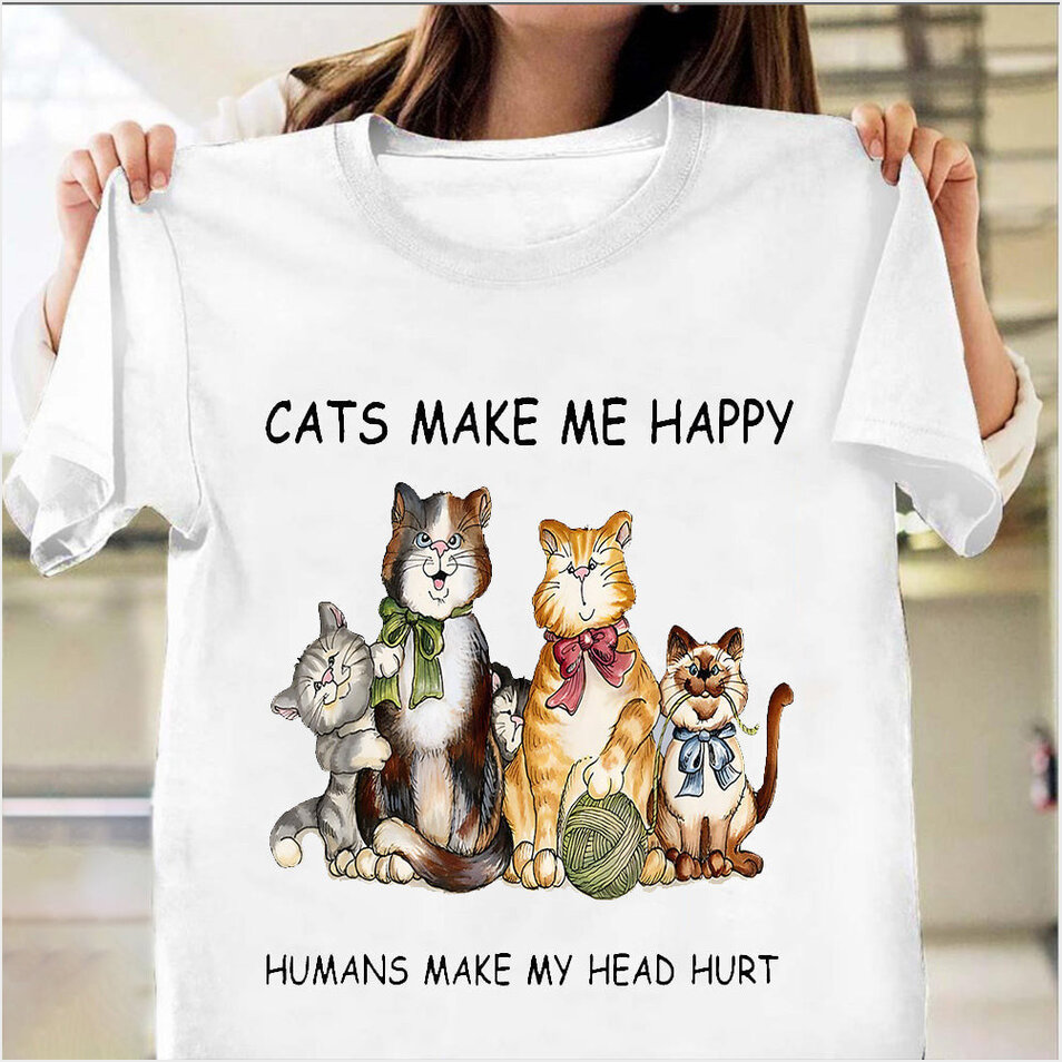 Cats Make Me Happy Humans Make My Head Hurts Shirt For Cat Lovers People Best Friend Gifts
