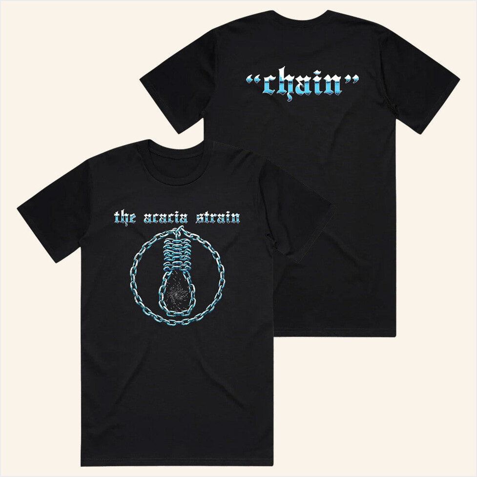 Chain Shirt The Acacia Strain Merch Unique Birthday Gifts For Boyfriend Best Friend Gifts