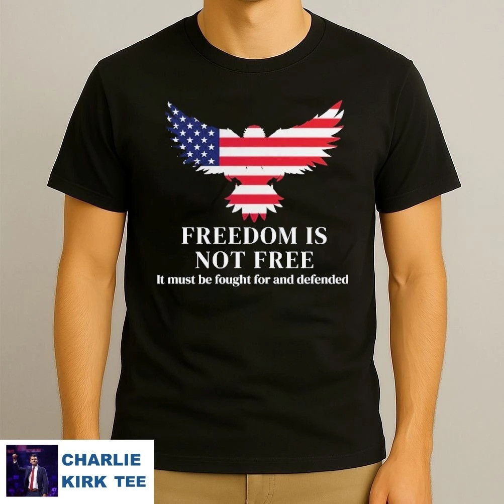 Charlie Kirk Shooters Shirt Freedom Is Not Free T-Shirt Charlie Kirk Merch