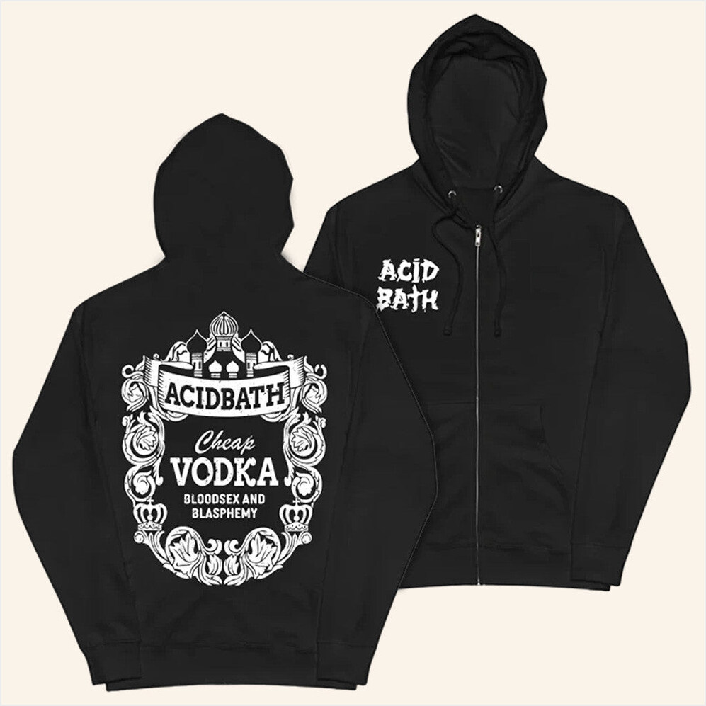 Cheap Vodka Zip Up Hoodie Acid Bath Official Merch Presents For Dad Gifts For Best Friend