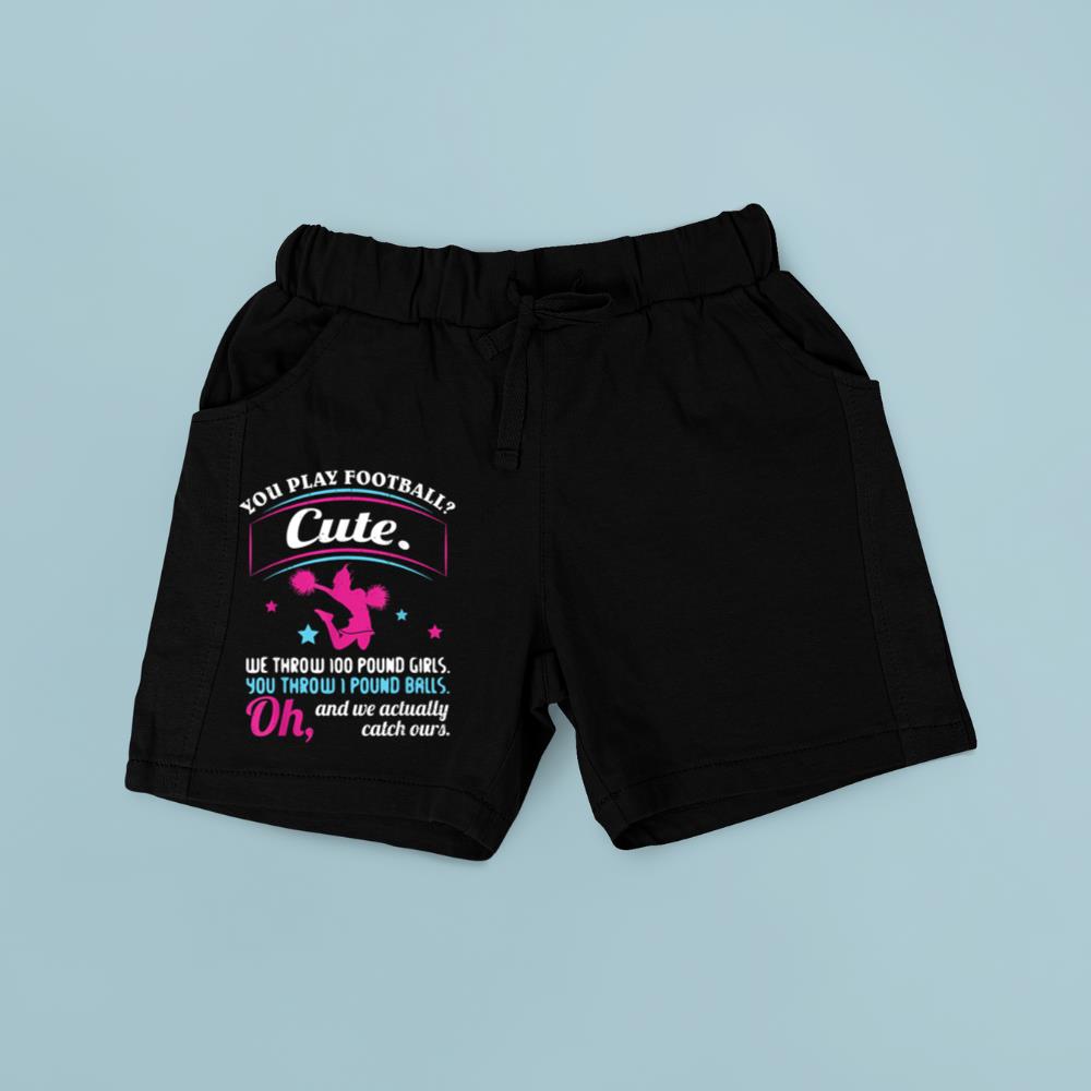 Cheerleading Quotes & Shirts You Play Football That's Cute Short