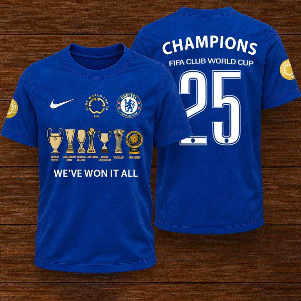 Chelsea We've Won It All Champions 2025 FIFA World Cup T-Shirt Fan Merch Gifts For Dad