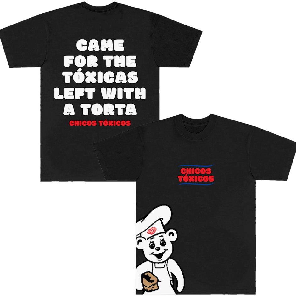 Chicos Toxicos Merch Came For The Toxicas Left With A Torta T-Shirt Father's Day Gifts