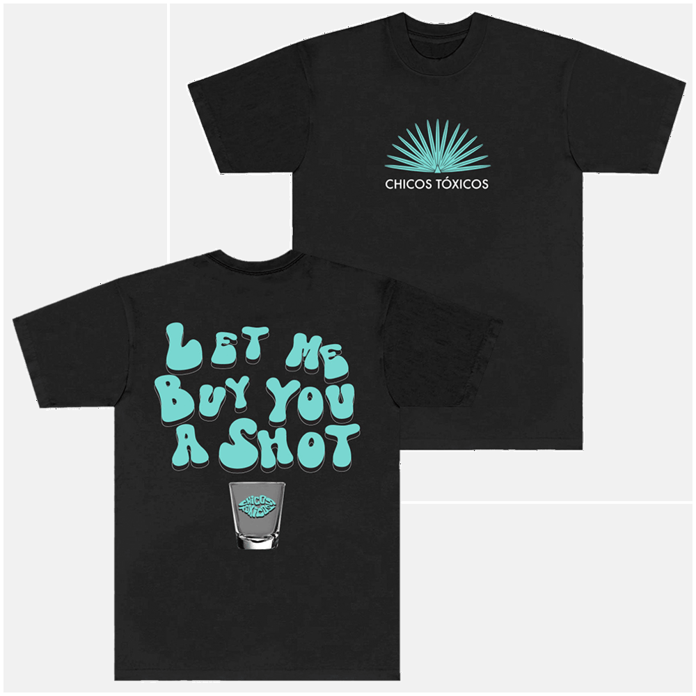 Chicos Toxicos Merch Casamigo T-Shirt Let Me Buy You A Shot Shirt Father's Day Gifts For Son
