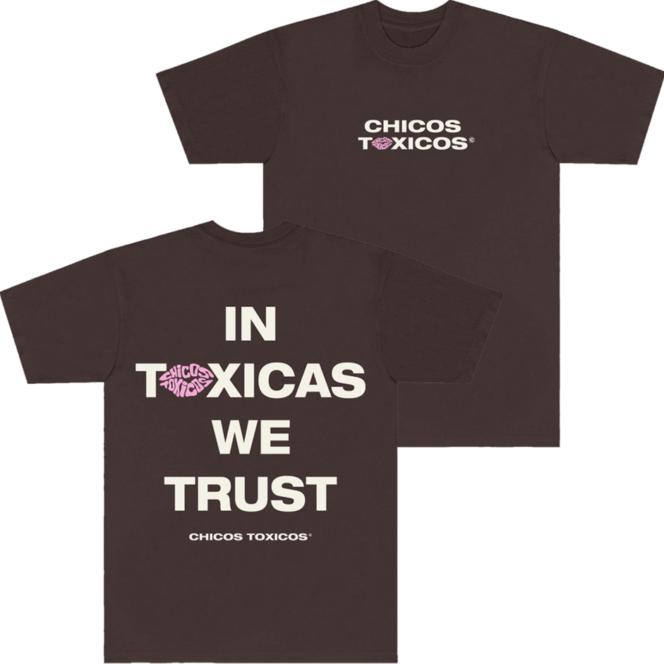 Chicos Toxicos Merch In Toxicas We Trust T-Shirt Mother's Day Gifts For Daughter Gift for Dad