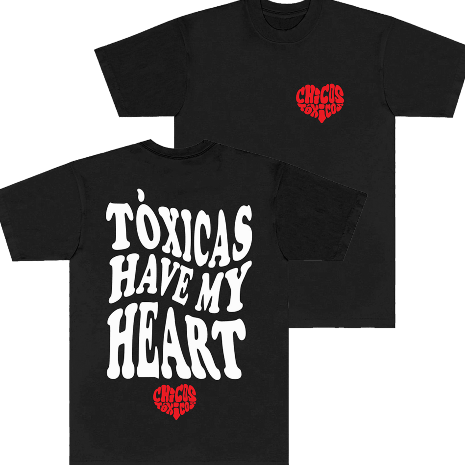 Chicos Toxicos Merch Toxicas Have My Heart T-Shirt Father's Day Gifts For Husband Gift for Dad