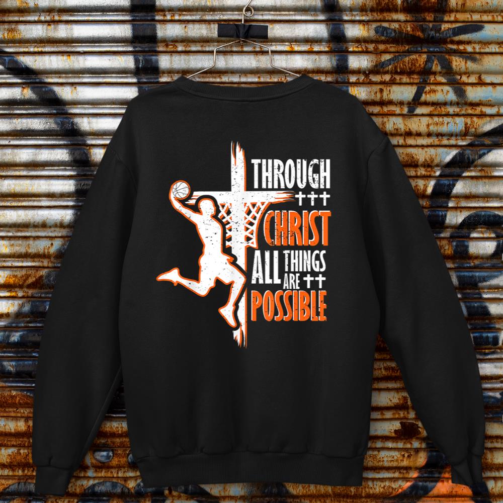 Christian basketball jesus christ basketball religious funny Sweatshirt