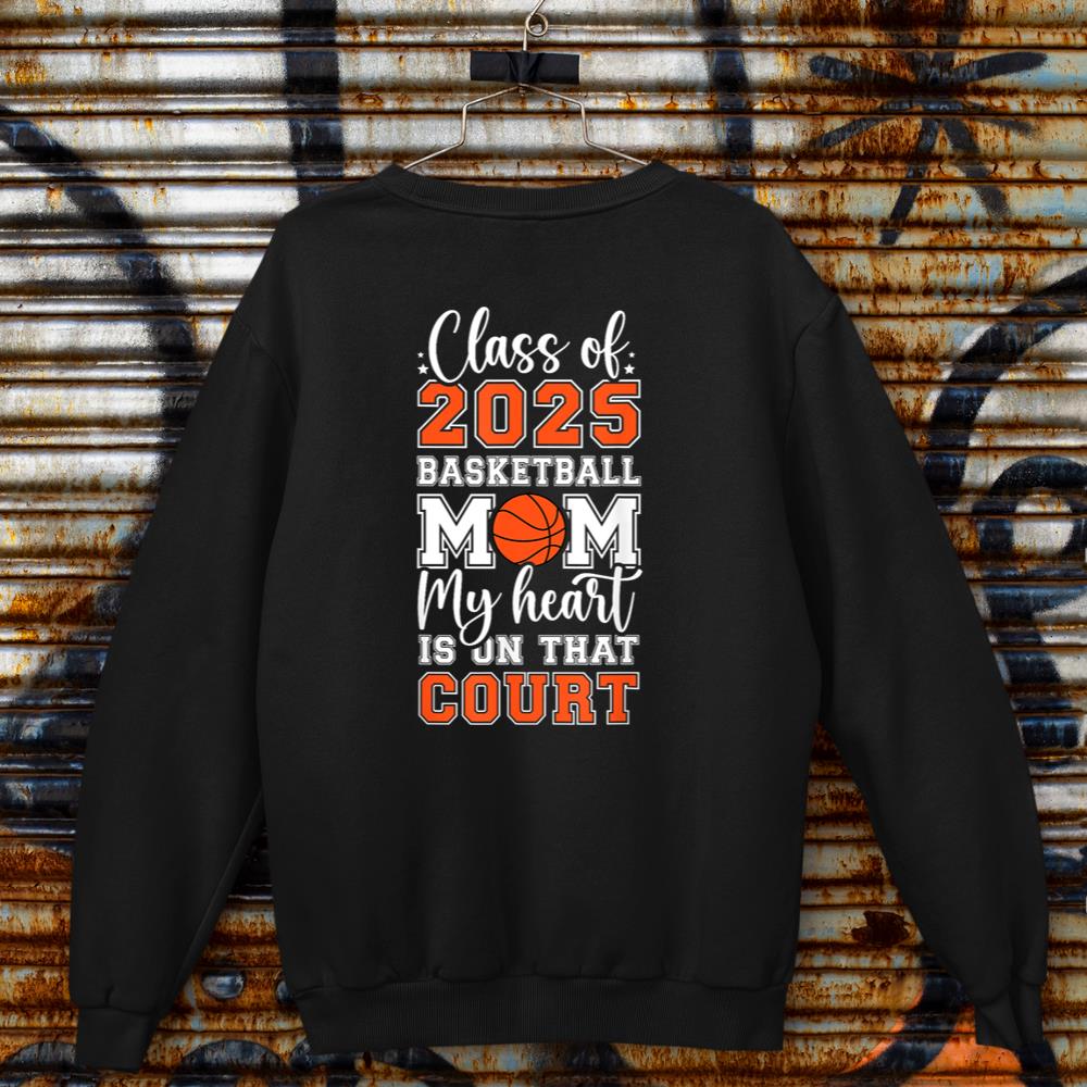 Class Of 2025 Basketball Senior Mom Basketball Senior Mama Sweatshirt
