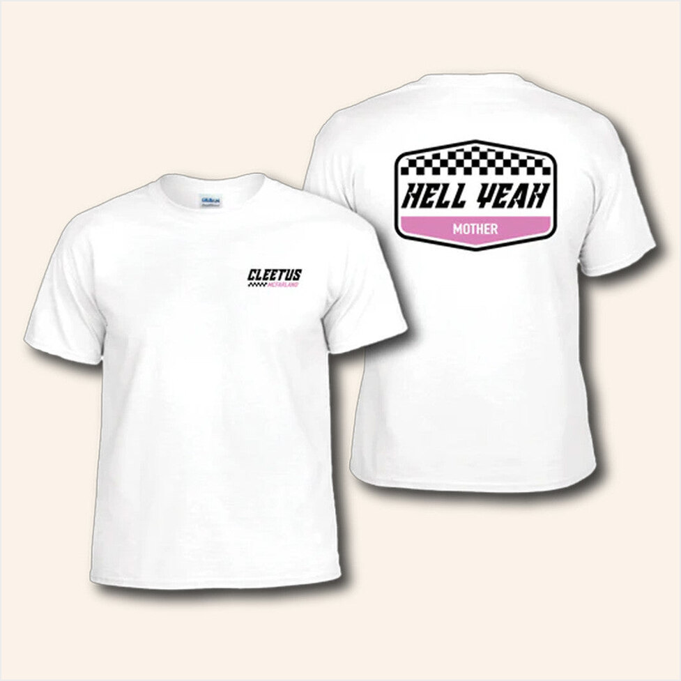 Cleetus Mcfarland Hell Yeah Mother T-Shirt Cleetus Mcfarland Merch Birthday Gift Ideas For Him