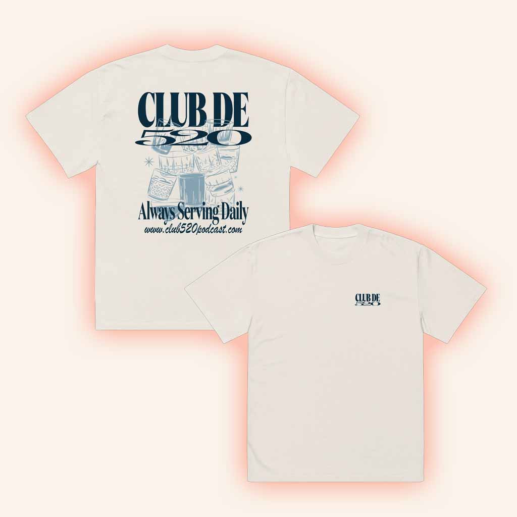 Club 520 Merch Always Serving Daily White Shirt Podcast Lover Gifts