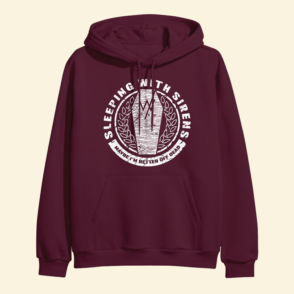 Coffin Maroon Hoodie Sleeping With Sirens Merch Fathers Day Presents BFF Birthday Gifts Ideas